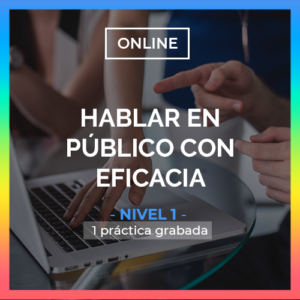 Curso Online Hablar en Público - Nivel 1